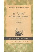SAINZ de ROBLES, FEDERICO CARLOS - El \"otro\" Lope de Vega
