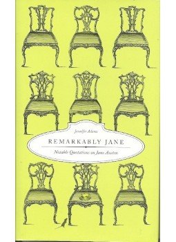 ADAMS, JENNIFER - Remarkably Jane - Notable Quotations on Jane Austen, null 2010 antikvár könyv