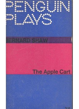 Bernard Shaw - The Apple Cart Bernard Shaw - The Apple Cart, Harmondsworth, Middlesex 1964 antikvár könyv
