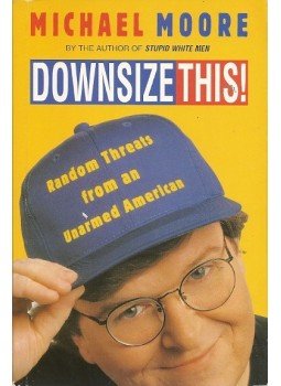 Moore, Michael - Downsize This!,  2002 antikvár könyv