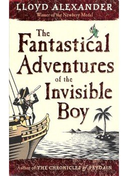 ALEXANDER, LLOYD - The Fantastical Adventures of the Invisible Boy, null 2002 antikvár könyv