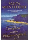 MONTEFIORE, SARAH - The Swallow and the Hummingbird
