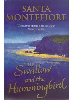 MONTEFIORE, SARAH - The Swallow and the Hummingbird MONTEFIORE, SARAH - The Swallow and the Hummingbird, null 2005 antikvár könyv