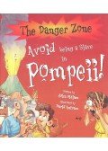 MALAM, JOHN - ANTRAM, DAVID - Avoid Being a Slave in Pompeii!