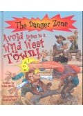 HICKS, PETER - ANTRAM, DAVID - Avoid Living in a Wild West Town!