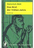 Heinrich Böll - Das Brot der frühen Jahre