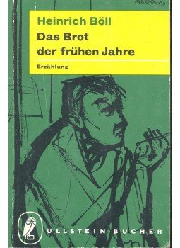 Heinrich Böll - Das Brot der frühen Jahre Heinrich Böll - Das Brot der frühen Jahre, null 1962 antikvár könyv