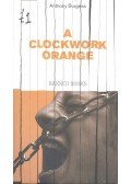 Anthony Burgess - A Clockwork Orange