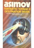 Isaac Asimov - Fantastic voyage II - Destination Brain