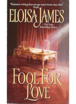 Eloisa James - Fool for Love Eloisa James - Fool for Love, null 2004 antikvár könyv