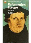 ELTON, G. R. - Reformation Europe 1517 - 1559