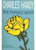 Charles Handy - The Hungry Spirit - New Thinking for a New World