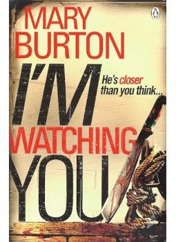 BURTON, MARY - I'm Watching You BURTON, MARY - I'm Watching You, London 2010 antikvár könyv
