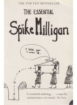 Milligan, Spike - The Essential Spike Milligan Milligan, Spike - The Essential Spike Milligan, London 2003 antikvár könyv