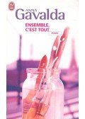 Anna Gavalda - Ensemble, c'est tout