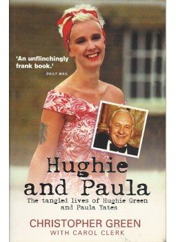 GREEN, CHRISTOPHER - Hughie and Paula - The Tangled Lives of Hughie Green and Paula Yates, null 2005 antikvár könyv
