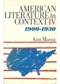 MASSA, ANN - American Literature in Context vol 4: 1900-1930