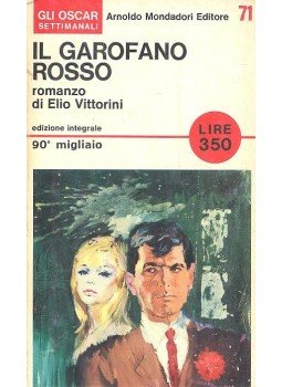 Vittorini, Elio - Il garofano rosso Vittorini, Elio - Il garofano rosso, null 1966 antikvár könyv