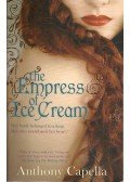 Anthony Capella - The Empress of Ice Cream