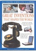 HARRISON, PETER - OXLADE, CHRIS - BENNINGTON, STEPHEN - Great Inventions that Shaped the World