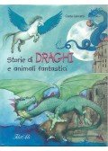 CENCETTI, GRETA - Storie di draghi e animali fantastici