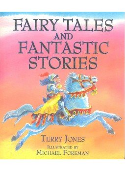Jones, Terry - Fairy Tales and Fantastic Stories Jones, Terry - Fairy Tales and Fantastic Stories, null 2003 antikvár könyv