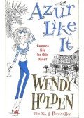 Wendy Holden - Azur Like It