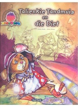 BESTER, ANNALIZE - STRAUSS, JOHANN - Talienkie Tandmuis en die Dief, null 2007 antikvár könyv