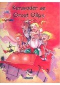BESTER, ANNALIZE - STRAUSS, JOHANN - Kersvader se Groot Glips!
