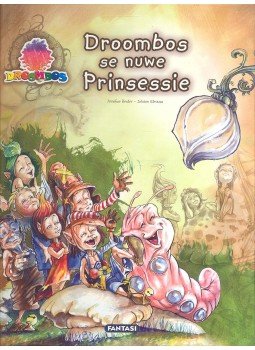 BESTER, ANNALIZE - STRAUSS, JOHANN - Droombos se Nuwe Prinsessie BESTER, ANNALIZE - STRAUSS, JOHANN - Droombos se Nuwe Prinsessie, null 2007 antikvár könyv