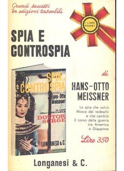 MEISSNER, HANS-OTTO - Spia e controspia MEISSNER, HANS-OTTO - Spia e controspia, null 1966 antikvár könyv