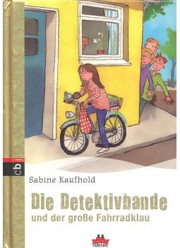 KAUFHOLD, SABINE - Die Detektivbande und der große Fahrradklau KAUFHOLD, SABINE - Die Detektivbande und der große Fahrradklau, null 2009 antikvár könyv