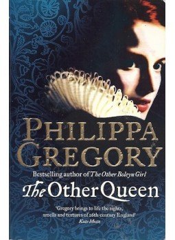 Philippa Gregory - The Other Queen Philippa Gregory - The Other Queen, London 2009 antikvár könyv