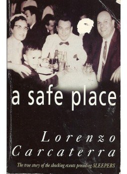 Carcaterra, Lorenzo - A Safe Place Carcaterra, Lorenzo - A Safe Place, 1997 antikvár könyv