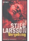 Stieg Larsson - Vergebung