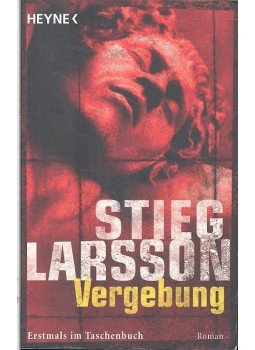 Stieg Larsson - Vergebung Stieg Larsson - Vergebung, 2009 antikvár könyv