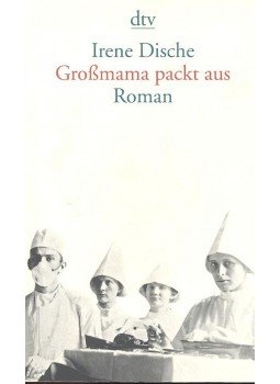 DISCHE, IRENE - Grossmama packt aus DISCHE, IRENE - Grossmama packt aus, null 2010 antikvár könyv