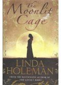 Holeman, Linda - The Moonlit Cage
