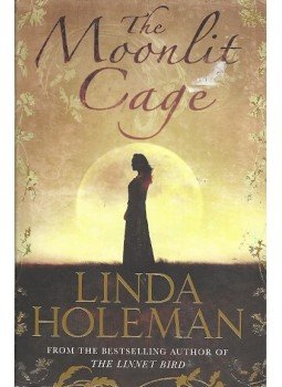 Holeman, Linda - The Moonlit Cage Holeman, Linda - The Moonlit Cage, null 2002 antikvár könyv