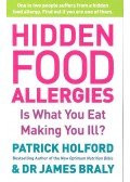 Braly, James,Patrick Holford - Hidden Food Allergies - Is What You Eat Making You Ill?