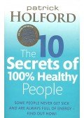 Patrick Holford - The 10 Secrets of 100% Healthy People