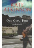 Atkinson, Kate - One Good Turn