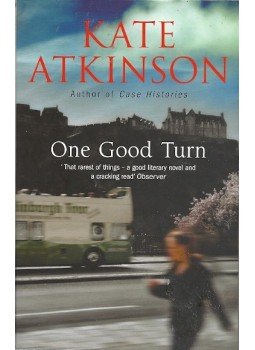 Atkinson, Kate - One Good Turn Atkinson, Kate - One Good Turn, Reading 2007 antikvár könyv