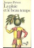 Prévert, JacQues - La pluie et le beau temps