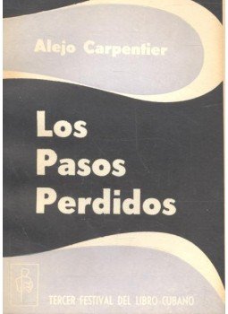ALEJO CARPENTIER - Los pasos perdidos ALEJO CARPENTIER - Los pasos perdidos, null 0 antikvár könyv