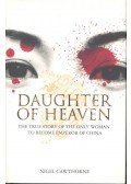 Nigel Cawthorne - Daughter of Heaven - The True Story of the Only Woman to Become Emperor of China