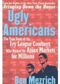 Ben Mezrich - Ugly Americans