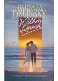 Barbara Delinsky - Within Reach