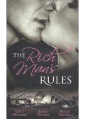 MONROE, LUCY - OLIVER, ANNE - NAPIER, SUSAN - The Rich Man's Rules