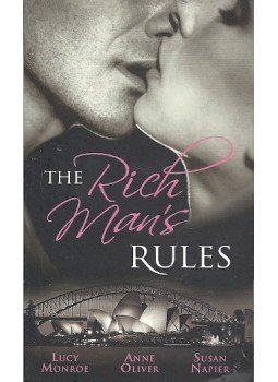 MONROE, LUCY - OLIVER, ANNE - NAPIER, SUSAN - The Rich Man's Rules MONROE, LUCY - OLIVER, ANNE - NAPIER, SUSAN - The Rich Man's Rules, null 2010 antikvár könyv
